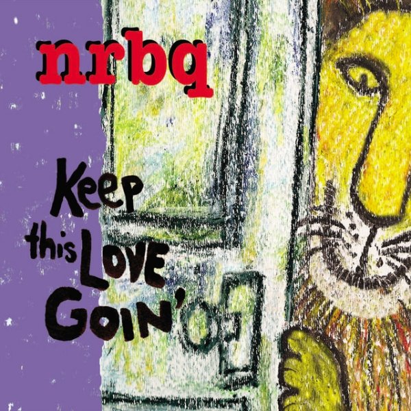 Album NRBQ - Keep This Love Goin