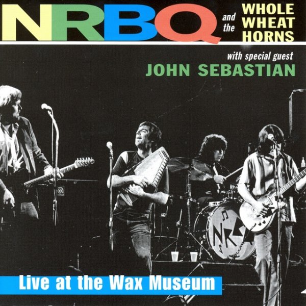 NRBQ Live at the Wax Museum, 2003