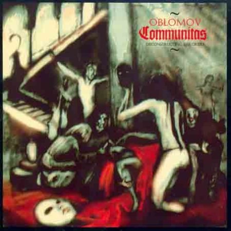 Album Oblomov - Communitas (Deconstructing The Order)