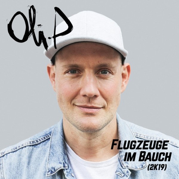 Album Oli P. - Flugzeuge im Bauch (2K19)