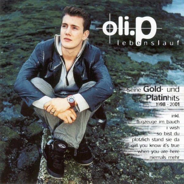 Album Oli P. - Lebenslauf