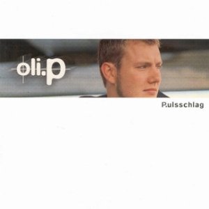 Album Oli P. - P.ulsschlag