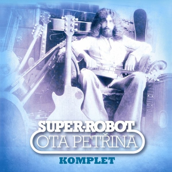 Album Super-Robot - Ota Petřina