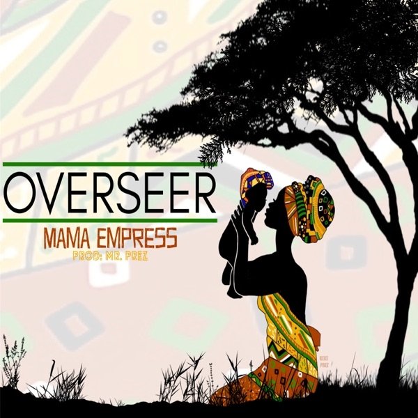 Album Overseer - Mama Empress