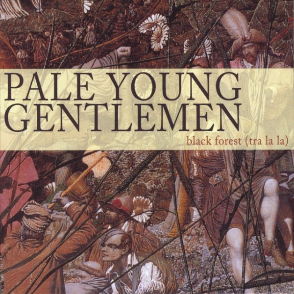 Album Pale Young Gentlemen - Black Forest (Tra La La)