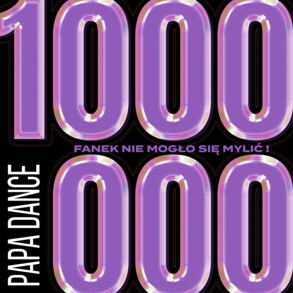 Album Papa Dance - 1000000 fanek nie mogło się mylić!