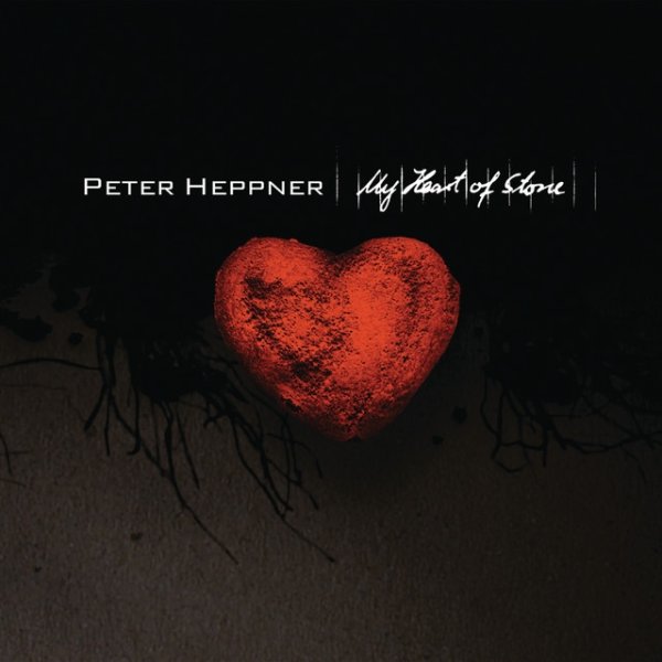 Album Peter Heppner - My Heart Of Stone