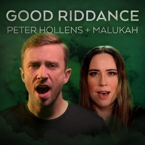 Peter Hollens Good Riddance, 2021