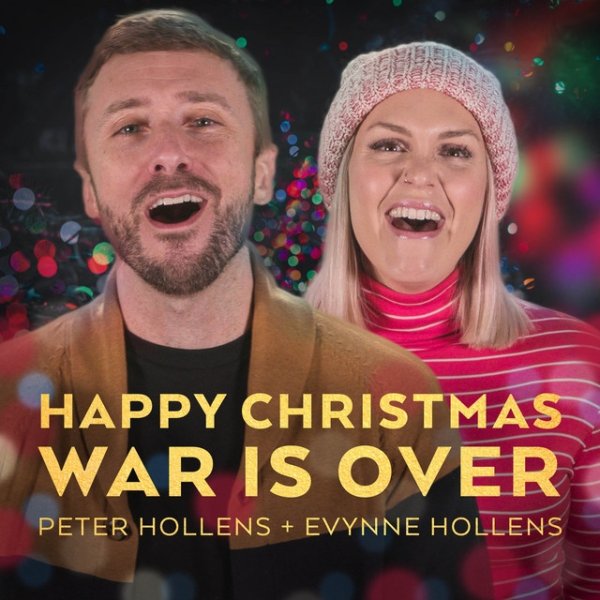 Peter Hollens Happy Christmas, War Is Over, 2021