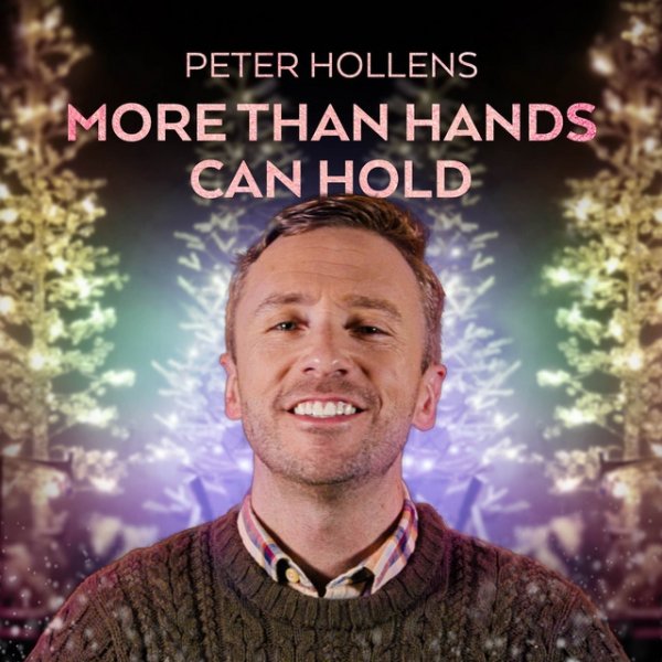 Album Peter Hollens - More Than Hands Can Hold