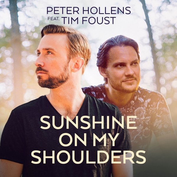 Album Peter Hollens - Sunshine On My Shoulders