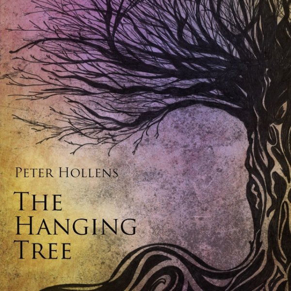Peter Hollens The Hanging Tree, 2015