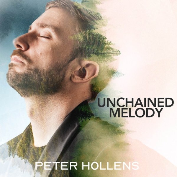 Peter Hollens Unchained Melody, 2022