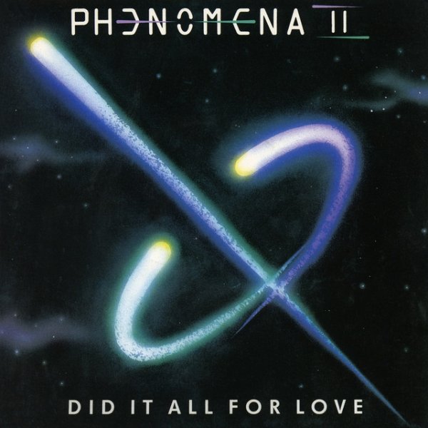 Album Phenomena - Did It All for Love