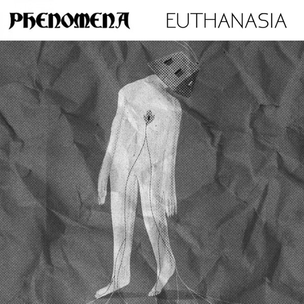 Album Phenomena - Euthanasia