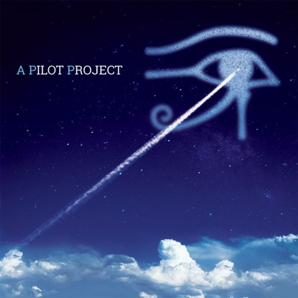 Album Pilot - A Pilot Project: A Return to the Alan Parsons Project