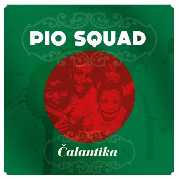 Album PIO Squad - Čalantika