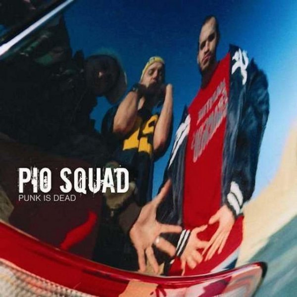 Album Punk Is Dead - PIO Squad
