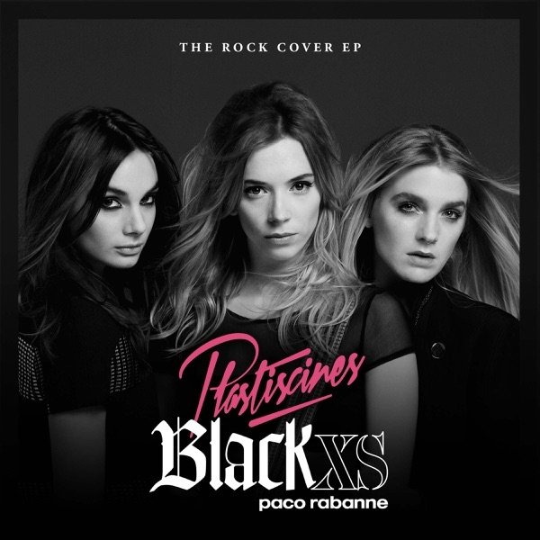 Plastiscines Black XS : The Rock Cover, 2014