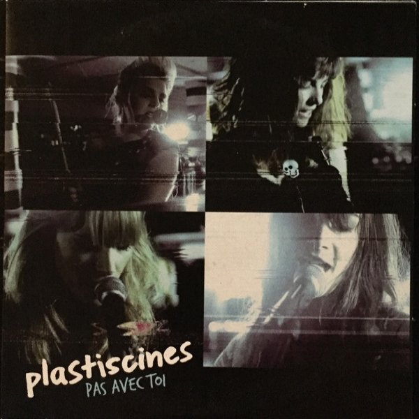 Album Plastiscines - Pas Avec Toi