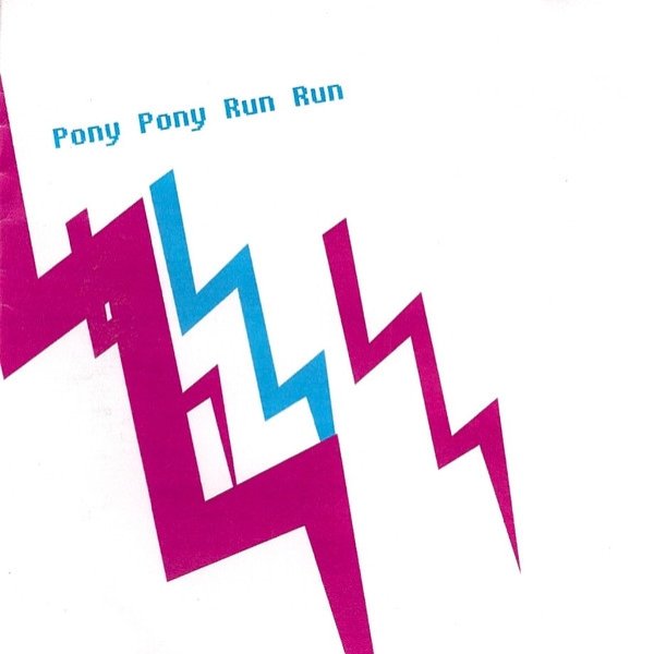 Pony Pony Run Run - album