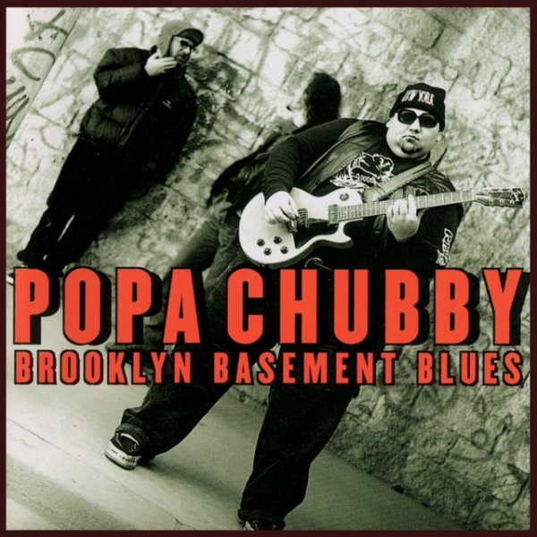 Album Popa Chubby - Brooklyn Basement Blues