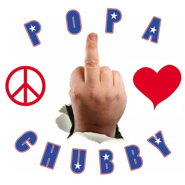 Album Popa Chubby - Peace, Love & Respect