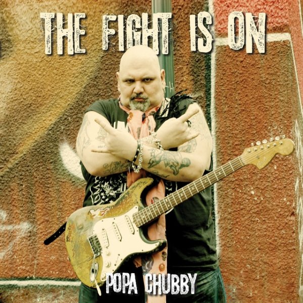 Album Popa Chubby - The Fight Is On