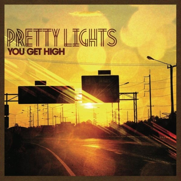 Pretty Lights You Get High, 2012