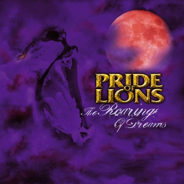 Album Pride of Lions - The Roaring of Dreams