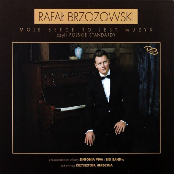 Album Moje Serce To Jest Muzyk - Rafał Brzozowski