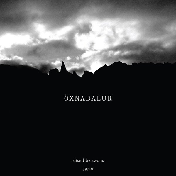 Album Raised By Swans - Öxnadalur