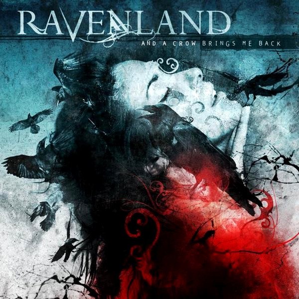 Ravenland And A Crow Brings Me Back, 2009