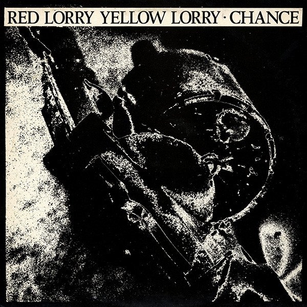 Album Red Lorry Yellow Lorry - Chance