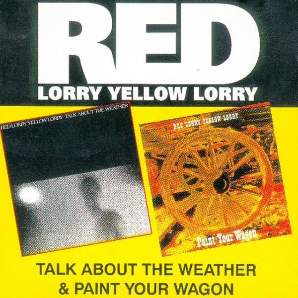 Red Lorry Yellow Lorry Talk About the Weather / Paint Your Wagon, 1979