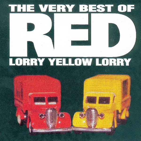 The Very Best Of Red Lorry Yellow Lorry - album