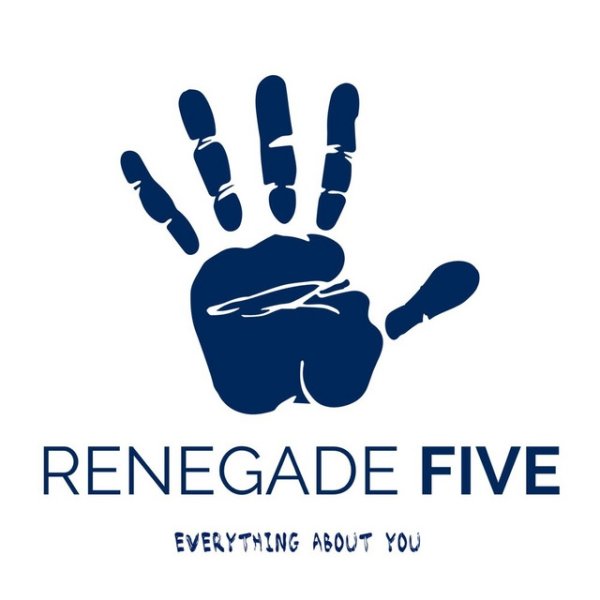 Album Renegade Five - Everything About You