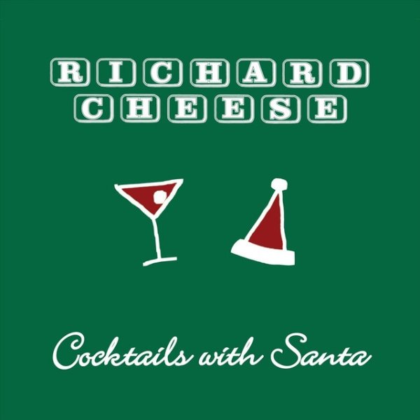 Album Richard Cheese - Cocktails With Santa