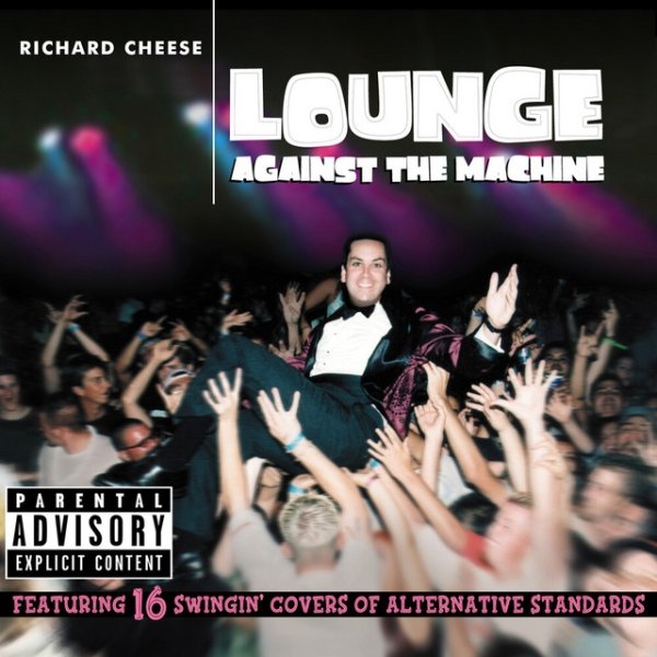 Album Richard Cheese - Lounge Against the Machine