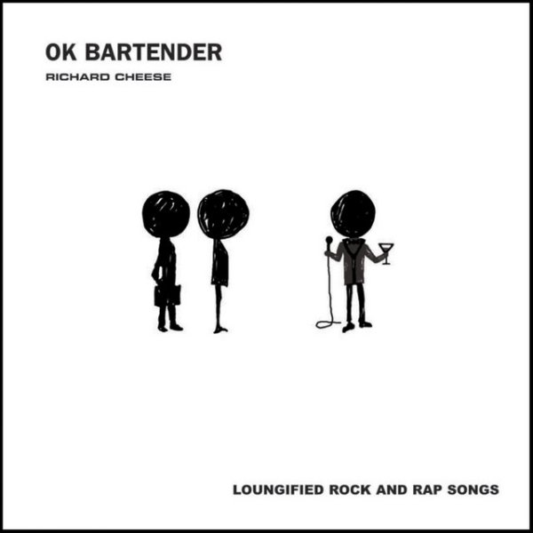 Album Richard Cheese - OK Bartender