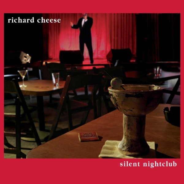 Album Richard Cheese - Silent Nightclub