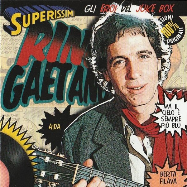Album Rino Gaetano - Superissimi, Gli Eroi Del Juke Box
