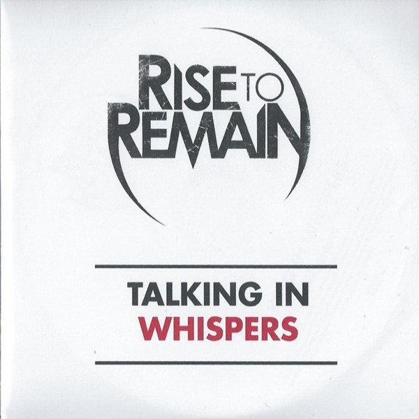 Album Rise To Remain - Talking In Whispers