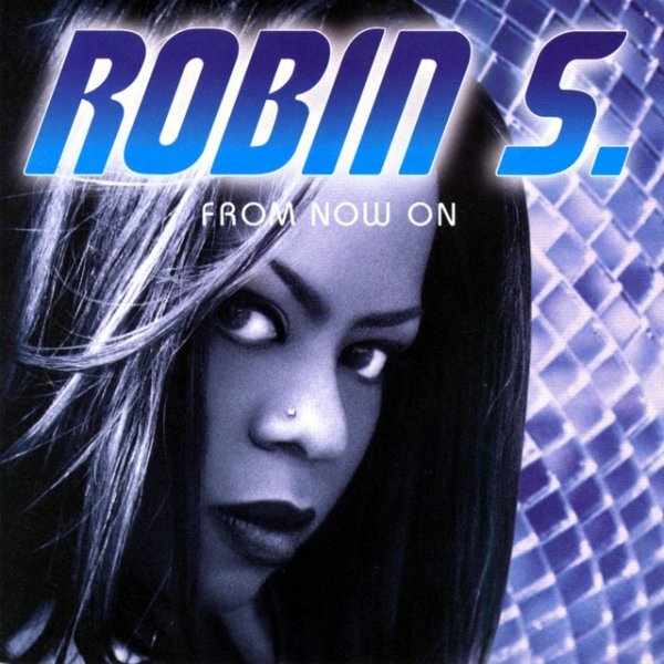 Album Robin S - From Now On