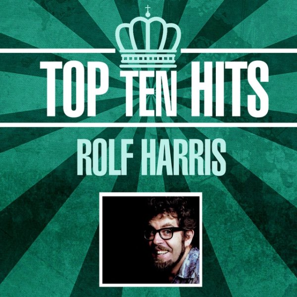 Album Rolf Harris - Top 10 Hits