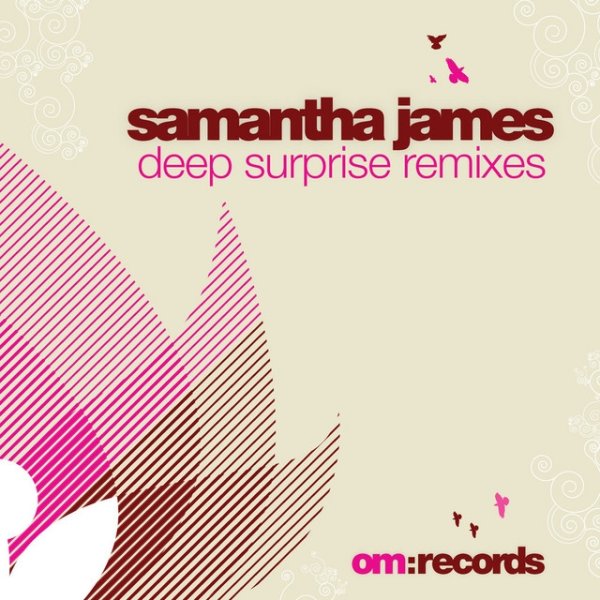 Samantha James Deep Surprise, 2007