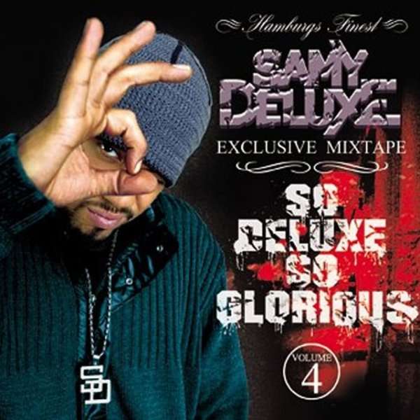 Album Samy Deluxe - So Deluxe so Glorious