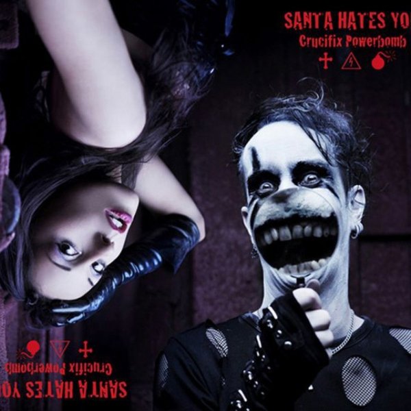 Album Santa Hates You - Crucifix Powerbomb
