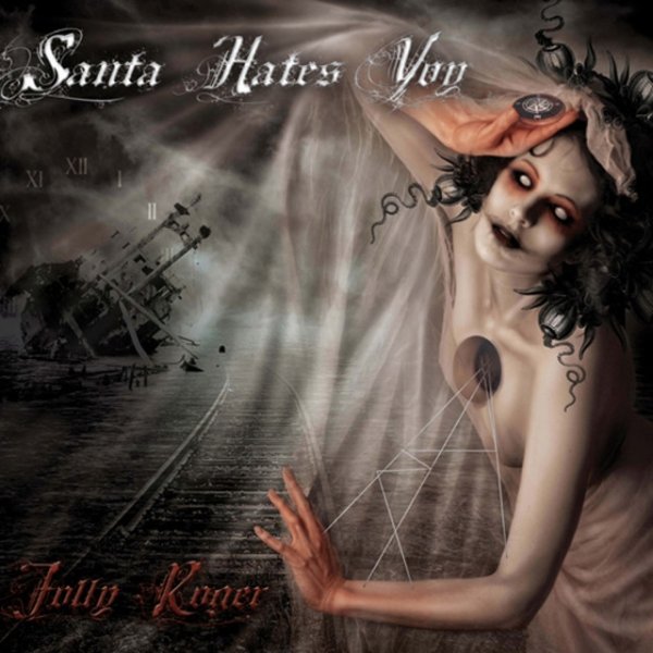 Album Santa Hates You - Jolly Roger