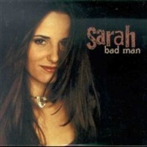 Album Sarah - Bad Man